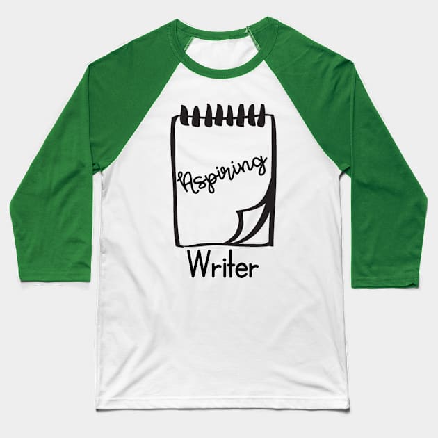 Aspiring Writer Baseball T-Shirt by 4Craig